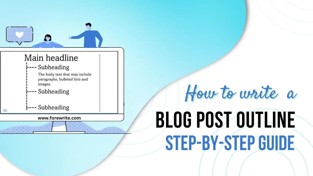 How to Write a Blog Post Outline