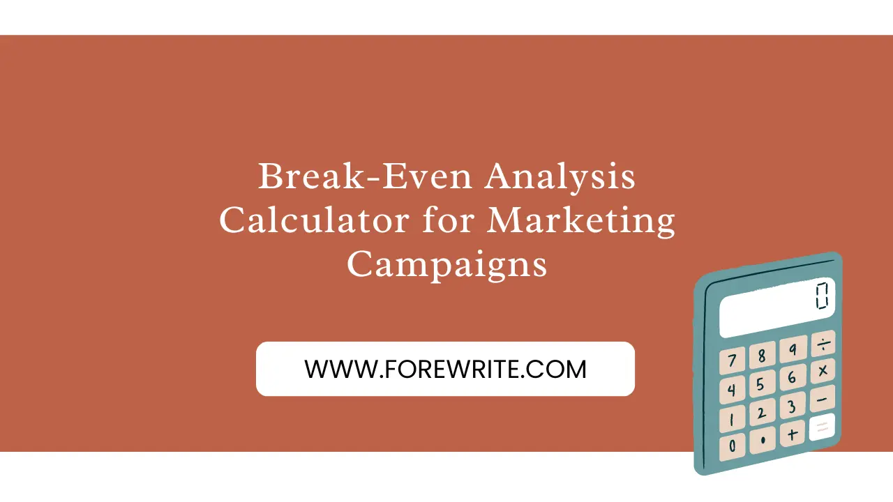 Break-Even Analysis Calculator for Marketing Campaigns