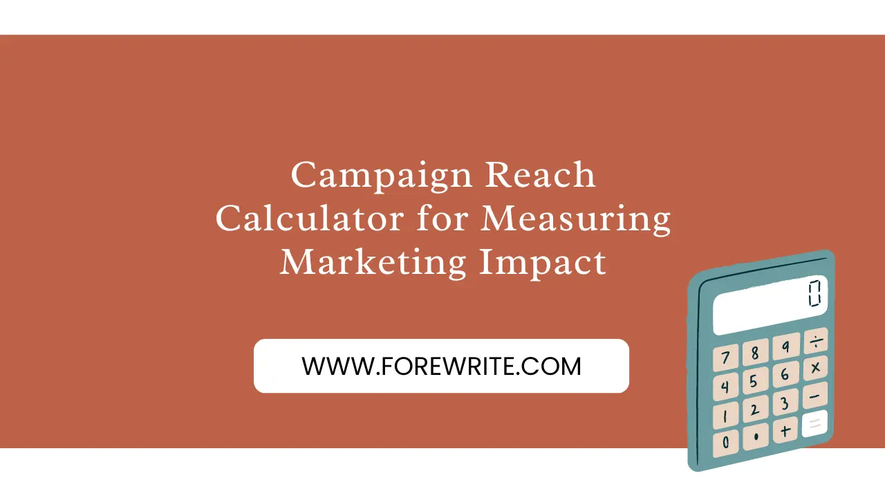 Campaign Reach Calculator for Measuring Marketing Impact