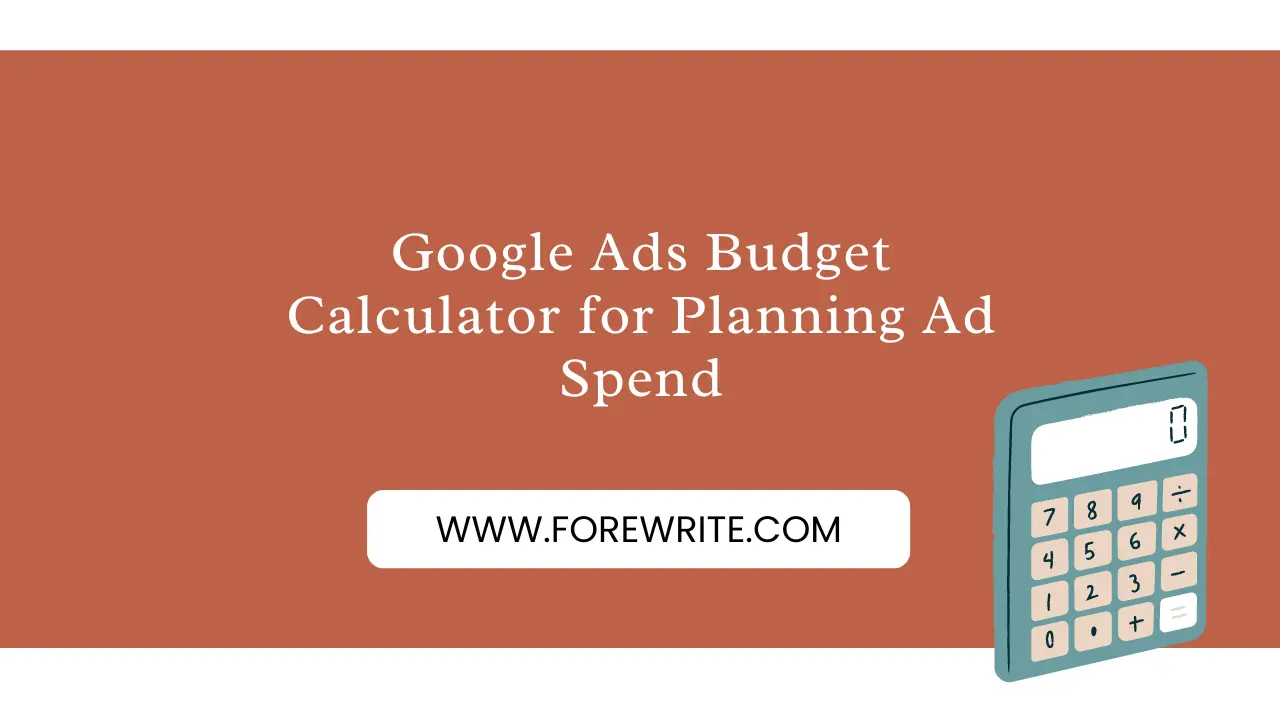 Google Ads Budget Calculator for Planning Ad Spend