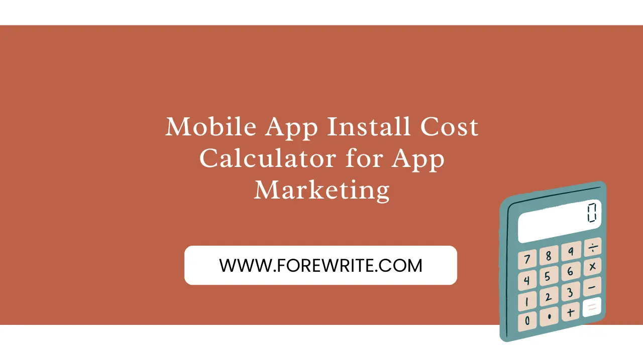 Mobile App Install Cost Calculator for App Marketing